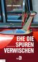 Bernd F. Gruschwitz: Ehe die Spuren verwischen, Buch