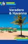 Wolfgang Ziegler: Varadero & Havanna Reiseführer Michael Müller Verlag, Buch