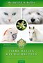 Mechthild Scheffer: Tiere heilen mit Bachblüten - Praxisbuch, Buch