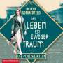 : Helene Sommerfeld: Das Leben, Ein Ewiger Traum, MP3,MP3