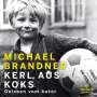 Michael Brandner: Kerl aus Koks, MP3
