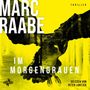 Marc Raabe: Im Morgengrauen (Art Mayer-Serie 4), 2 MP3-CDs