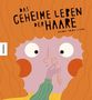 Mariona Tolosa Sisteré: Das geheime Leben der Haare, Buch