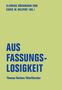 Aus Fassungslosigkeit, Buch