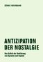 Cédric Weidmann: Antizipation der Nostalgie, Buch