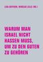Oben steht: LISA GEFFKEN, NIKOLAS LELLE (HG.). Darunter: WARUM MAN ISRAEL NICHT HASSEN MUSS, UM ZU DEN GUTEN ZU GEHÖREN., Buch