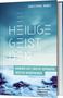 Christophe Domes: Heilige Geist, der: nahbarer Gott, engster Vertrauter, größter Wunderwirker, Buch