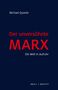 Michael Quante: Der unversöhnte Marx, Buch