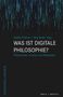 Was ist digitale Philosophie?, Buch