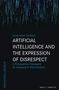 Buchtitel: "Artificial Intelligence and the Expression of Disrespect". Ein Matrix-artiger Hintergrund mit fallendem Code., Buch