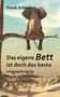 Frank Schönherr: Das eigene Bett ist doch das beste - Ungewöhnliche Reise-Geschichten aus aller Welt, Buch