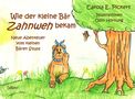 Carola Pickert: Wie der kleine Bär Zahnweh bekam - Neue Abenteuer vom kleinen Bären Stups, Buch