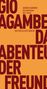 Giorgio Agamben: Das Abenteuer. Der Freund, Buch, Buch