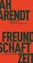 Hannah Arendt: Freundschaft in finsteren Zeiten, Buch