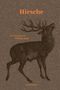 Wilhelm Bode: Hirsche, Buch, Buch
