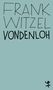 Frank Witzel: Vondenloh, Buch