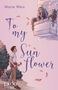 Marie Weis: To My Sunflower, Buch