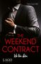 „The Weekend Contract: Ich bin dein“ von Tara Sue Me. Ein Mann im Anzug richtet seine Manschette., Buch