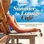 Oliver Scheffner: Summer Lounge Cafe, CD