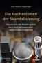 Hans Mathias Kepplinger: Die Mechanismen der Skandalisierung, Buch, Buch