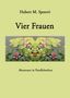 Hubert M. Spoerri: Vier Frauen, Buch