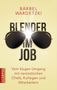 Bärbel Wardetzki: Blender im Job, Buch, Buch