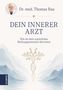 Buchtitel: "Dein innerer Arzt: Wie du dein natürliches Heilungspotenzial aktivierst". Oben Foto eines Arztes, unten naturhafte Illustration., Buch