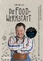 Sebastian Lege: Die Foodwerkstatt, Buch
