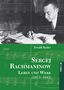 Ewald Reder: Sergej Rachmaninow - Leben und Werk (1873-1943), Buch