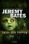 Jeremy Bates: Insel Der Puppen, Buch