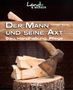 Carsten Bothe: Der Mann und seine Axt, Buch