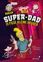 Arttu Unkari: Super-Dad und der fiese kleine Bruder, Buch