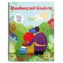 Hamburger Abendblatt: Hamburg mit Kindern & Wir Kinder in Hamburg, Buch