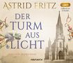 Astrid Fritz: Der Turm aus Licht, MP3-CD, MP3-CD