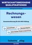 Texte: "Rechnungswesen", "Zusammenfassung für die IHK-Prüfung." Drei Bleistifte mit Beschriftungen. Unten "fachwirteverlag"., Buch