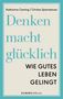 Katharina Ceming: Denken macht glücklich, Buch