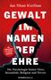 Jan Ilhan Kizilhan: Gewalt im Namen der Ehre, Buch