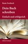 "Beate Forsbach, Dein Buch schreiben, Einfach und erfolgreich, Edition Forsbach." Ein offenes Buch auf rotem Hintergrund., Buch