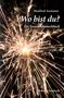 Manfred Assmann: Wo bist du?, Buch