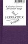 Alexander Kluge: Das Separatrix Projekt, Buch