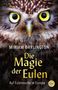 Miriam Darlington: Die Magie der Eulen, Buch, Buch