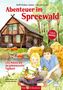 Steffi Bieber-Geske: Abenteuer im Spreewald - Lilly, Nikolas und das geheimnisvolle Tagebuch, Buch