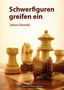 Text: "Schwerfiguren greifen ein" von Jakow Damski. Schachbrett mit großen Schachfiguren., Buch