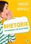 Patrick Hedfeld: Rhetorik, Buch, Buch