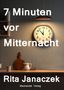 Rita Janaczek: 7 Minuten vor Mitternacht, Buch