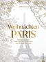 Murielle Rousseau: Weihnachten in Paris, Buch, Buch