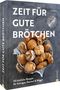 Sonja Bauer: Zeit für gute Brötchen, Buch, Buch