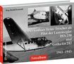 Der Gothaer Heinz Trescher als Pilot der Lastensegler DFS 230 und Gotha Go 242 von 1941-1945, Buch