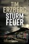 Tim Erzberg: Sturmfeuer, Buch