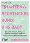 "Diana Leib, An alles gedacht – Finanzen & Rechtliches rund ums Baby. Elterngeld und mehr erklärt. Blaues Cover mit 'FBV'-Logo."